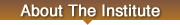 About The Institute